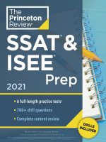 Preview Princeton Review SSAT  ISEE Prep, 2021 6 Practice Tests + Review  Techniques + Drills (Private Test Preparation) by The Princeton Review by The Princeton Review (2020)