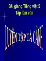 Slide bài Tập làm văn: Luyện tập tả cảnh - Tiếng việt 5 - GV.Mai Huỳnh