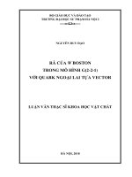 Luận văn thạc sĩ rã của w boston trong mô hình g(2 2 1) với quark ngoại lai tựa vector 