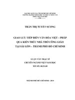 Giao lưu tiếp biến văn hóa việt   pháp qua kiến trúc nhà thờ công giáo tại sài gòn   thành phố hồ chí minh     