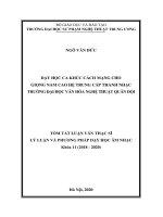 Tóm tắt Luận văn Thạc sĩ Lý luận và Phương pháp dạy học bộ môn Mỹ thuật: Dạy học ca khúc cách mạng cho giọng nam cao hệ Trung cấp Thanh nhạc Trường Đại học Văn hóa Nghệ thuật Quân Đội