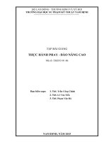 Bài giảng Thực hành phay bào nâng cao - ĐH Sư Phạm Kỹ Thuật Nam Định