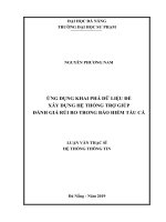 Ứng dụng khai phá dữ liệu xây dựng hệ thống trợ giúp đánh giá rủi ro trong bảo hiểm tàu cá 