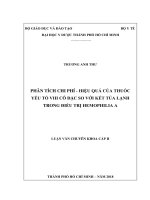 Phân tích chi phí   hiệu quả của thuốc yếu tố viii cô đặc so với kết tủa lạnh trong điều trị hemophilia a 