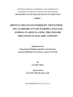 Difficulties encountered by vietnamese efl learners at east europe language school in articulating the english fricative in syllabic context 