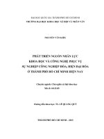 Phát triển nguồn nhân lực khoa học và công nghệ phục vụ sự nghiệp công nghiệp hóa, hiện đại hóa ở thành phố hồ chí minh hiện nay     