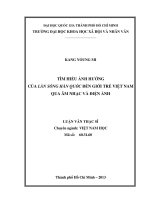 Tìm hiểu ảnh hưởng của làn sóng hàn quốc đến giới trẻ việt nam qua âm nhạc và điện ảnh     