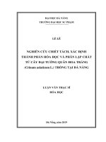 Nghiên cứu chiết tách, xác định thành phần hóa học và phân lập chất từ cây đại tướng quân hoa trắng (crinum asiaticum l ) trồng tại đà nẵng 