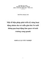 Một số biện pháp phát triển kỹ năng hoạt động nhóm cho trẻ mẫu giáo lớn 5 6 tuổi thông qua hoạt động làm quen với môi trường xung quanh 