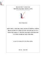 Luận văn Thạc sĩ Y tế công cộng: Kiến thức, thái độ, thực hành về phòng, chống dịch Covid-19 và một số yếu tố liên quan của sinh viên khoa y, trường Đại học Kinh doanh và công