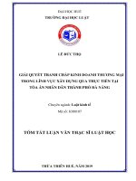 Tóm tắt Luận văn Thạc sĩ Luật học: Giải quyết tranh chấp kinh doanh thương mại trong lĩnh vực xây dựng qua thực tiễn tại Tòa án nhân dân thành phố Đà Nẵng