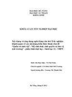 Xây dựng và ứng dụng ngân hàng câu hỏi trắc nghiệm khách quan về các nội dung kiến thức thuộc chủ đề “quần xã sinh vật”, “hệ sinh thái, sinh quyển và bảo vệ môi trường”   phần sinh thái học   sinh học 12   THPT 