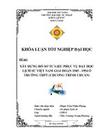 Xây dựng hồ sơ tư liệu phục vụ dạy học lịch sử Việt Nam giai đoạn 1945 - 1954 ở trường trung học phổ thông (chương trình chuẩn)