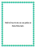 Thiết kế bao bì cho các sản phẩm sử dụng hàng ngày.