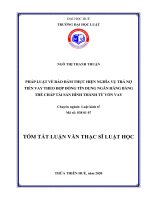 Tóm tắt Luận văn Thạc sĩ Luật học: Pháp luật về bảo đảm thực hiện nghĩa vụ trả nợ tiền vay theo hợp đồng tín dụng ngân hàng bằng biện pháp thế chấp tài sản hình thành từ vốn vay