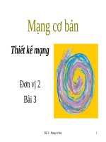 Bài giảng Mạng cơ bản: Bài 3 - Thiết kế mạng