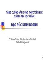 TĂNG CƯỜNG VẬN DỤNG THỰC TIỄN KHI GIẢNG DẠY HỌC PHẦN: ĐẠO ĐỨC KINH DOANH. TS. Nguyễn Thị Ngọc Anh, Khoa Quản trị Kinh doanh Đại học Kinh tế Quốc dân