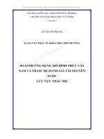 LUẬN VĂN THẠC SỸ KHOA HỌC MÔI TRƯỜNG SO SÁNH ỨNG DỤNG MÔ HÌNH THỦY VĂN NAM VÀ FRASC ĐỂ ĐÁNH GIÁ TÀI NGUYÊN NƯỚC LƯU VỰC THÁC MƠ
