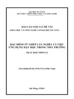 BÁO CÁO ĐỀ TÀI KHOA HỌC VÀ CÔNG NGHỆ CẤP ĐẠI HỌC ĐÀ NẴNG ĐẶC ĐIỂM TỪ GHÉP LÁY NGHĨA VÀ VIỆC ỨNG DỤNG DẠY HỌC TRONG NHÀ TRƯỜNG