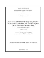 Luận văn Thạc sĩ Kinh tế: Một số giải pháp hoàn thiện hoạt động marketing tại Ngân hàng Thương mại cổ phần Công thương Việt Nam