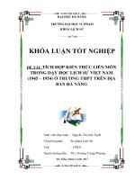 Tích hợp kiến thức liên môn trong dạy học lịch sử việt nam (1945   1954) ở trường thpt trên địa bàn đà nẵng  