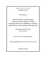 Biện pháp quản lý hoạt động giáo dục truyền thống văn hóa cho học sinh dân tộc khmer các trường phổ thông dân tộc nội trú ở tỉnh trà vinh    