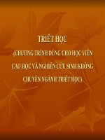 Bài giảng Triết học (cao học): Chương I - PGS.TS. Phạm Công Nhất