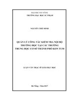 Quản lý công tác kiểm tra nội bộ trường học tại các trường trung học cơ sở thành phố kon tum   