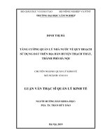 Tăng cường quản lý nhà nước về quy hoạch sử dụng đất trên địa bàn huyện thạch thất, thành phố hà nội 