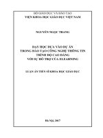Luận án Tiến sĩ Khoa học giáo dục: Dạy học dựa vào dự án trong đào tạo công nghệ thông tin trình độ cao đẳng với sự hỗ trợ của Elearning