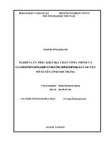 Nghiên cứu điều kiện địa chất công trình và giải pháp nền móng hợp lý cho công trình trên địa bàn huyện Mỹ Xuyên, tỉnh Sóc Trăng (Luận văn thạc sĩ file word)