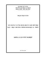 Xây dựng và ứng dụng bộ tư liệu hỗ trợ dạy   học chương trình sinh học 12   thpt   