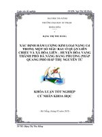 Xác định hàm lượng kim loại nặng cd trong một số mẫu rau ở quận liên chiểu và xã hòa liên, huyện hòa vang, thành phố đà nẵng bằng phương pháp quang phổ hấp thụ nguyên tử   
