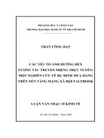 Các yếu tố ảnh hưởng đến tương tác truyền miệng trực tuyến một nghiên cứu về dự định mua hàng trên nền tảng mạng xã hội facebook 