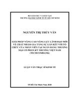 Giải pháp nâng cao năng lực lãnh đạo mới về chất nhằm gia tăng sự gắn kết với tổ chức của nhân viên tại ngân hàng thương mại cổ phần kỹ thương việt nam (techcombank) 