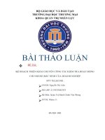 (Thảo luận Quản trị hành chính văn phòng) Triển khai kế hoạch tổ chức chuyến công tác đi kiểm tra hoạt động của các chi nhánh của doanh nghiệp mình ở các địa phương cho ban lãnh đạo doanh nghiệp