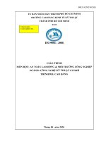 Giáo trình An toàn lao động và môi trường công nghiệp (Ngành: Công nghệ kỹ thuật cơ khí) - CĐ Kinh tế Kỹ thuật TP.HCM