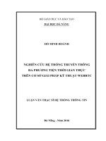 Nghiên cứu hệ thống truyền thông đa phương tiện thời gian thực trên cơ sở giải pháp kỹ thuật webrtc   