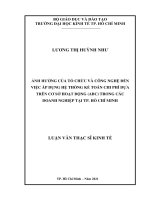 Ảnh hưởng của tổ chức và công nghệ đến việc áp dụng hệ thống kế toán chi phí dựa trên cơ sở hoạt động (abc – activity based costing) trong các doanh nghiệp tại thành phố hồ chí minh 