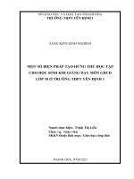 MỘT số BIỆN PHÁP tạo HỨNG THÚ học tập CHO học SINH KHI GIẢNG dạy môn GDCD lớp 10 ở TRƯỜNG THPT yên ĐỊNH 1 