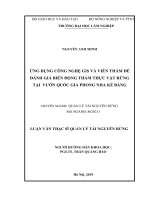 Ứng dụng công nghệ gis và viễn thám để đánh giá biến động thảm thực vật rừng tại vườn quốc gia phong nha kẻ bàng 