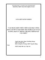 Vận dụng kiến thức môn giáo dục công dân vào ôn luyện kiểu bài nghị luận về tư tưởng, đạo lí trong chương trình ngữ văn thpt 