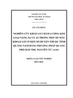 Nghiên cứu khảo sát hàm lượng kim loại nặng zn và as trong một số mẫu khoai sắn ở một số huyện thuộc tỉnh quảng nam bằng phương pháp quang phổ hấp thụ nguyên tử (aas)  