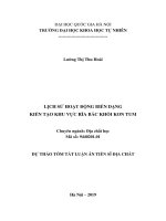Dự thảo tóm tắt Luận án Tiến sĩ Địa chất: Lịch sử hoạt động biến dạng kiến tạo khu vực rìa bắc khối Kon Tum