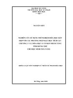 Nghiên cứu sử dụng thí nghiệm hóa học kết hợp với các phương pháp dạy học tích cực chương 1 và 2 hóa học 11 cơ bản nhằm tăng tính hứng thú cho học sinh ở đà nẵng  