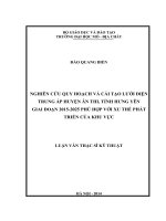 Nghiên cứu quy hoạch và cải tạo lưới điện trung áp huyện ân thi, tỉnh hưng yên giai đoạn 2015   2025 phù hợp với xu thế phát triển của khu vực    