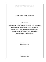 Xây dựng và sử dụng một số thí nghiệm góp phần bồi dưỡng năng lực thực nghiệm trong dạy học chương dòng điện trong các môi trường vật lí 11 trung học phổ thông 