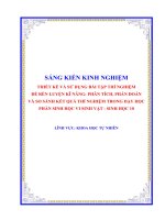 Thiết kế và sử dụng bài tập thí nghiệm để rèn luyện kĩ năng phân tích, phán đoán, so sánh kết quả thí nghiệm trong dạy học phần sinh học vi sinh vật chương trình sinh học 10   THPT 