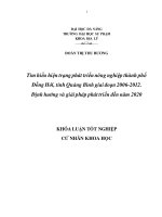 Tìm hiểu hiện trạng phát triển nông nghiệp thành phố đồng hới, tỉnh quảng bình giai đoạn 2006 2012  định hướng và giải pháp phát triển đến năm 2020  