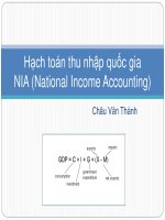 Bài giảng 1 (tiếp theo). Hạch toán thu nhập quốc gia (NIA - National Income Accounting)